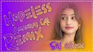 Hopeless Amanraj Gill New Haryanvi Song 2025 Hard Bass DJ Remix DJ SN MUSIC