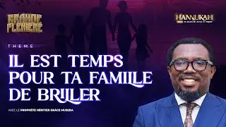 HANNUKAH 2024 : (jour 36)  IL EST TEMPS POUR TA FAMILLE DE BRILLER AVEC LE PROPHÈTE HERITIER GRÂCE…