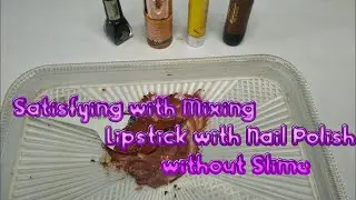 Satisfying with Mixing Lipstick with Nail Polish without Slime @POV-HM