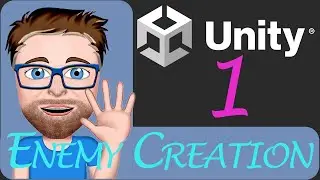 Unity Enemy Creation Video 1