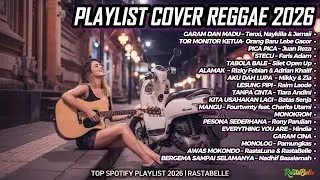 Top Hits Spotify Indonesia 2026🎧 Full Playlist Lagu Viral Cover Reggae SKA Terbaru | RastaBelle #132