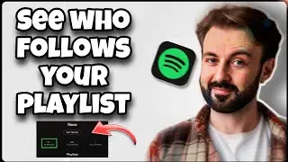 How To See Who Follows Your Playlist On Spotify (2024)