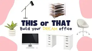 Build Your DREAM Office | THIS or THAT | 🖥