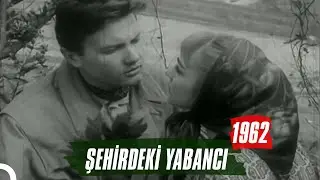 Şehirdeki Yabancı | 1962 | Göksel Arsoy - Nilüfer Aydan