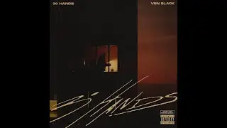 VSN Black - 30 Hands [Official Audio]