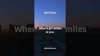 When a girl smiles at you......... #shorts #girlfacts #smiles #facts