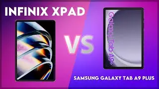 Infinix Xpad vs Samsung Galaxy Tab A9 Plus Technical Comparison