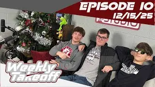 Weekly Takeoff S1E10