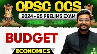 OPSC OCS Prelims Exam 2024 | Economics | Budget | Economics OPSC OCS 2024 Prelims