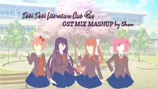 Doki Doki Literature Club! Plus OST MIX MASHUP