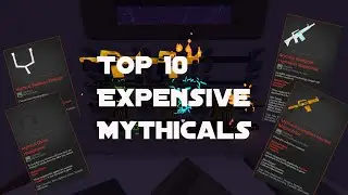 Unturned Top 10 Expensive Mythicals