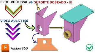 Aula 1156 - Modelamento do Suporte de Chapa Tipo - U em Sheet Metal no Autodesk Fusion