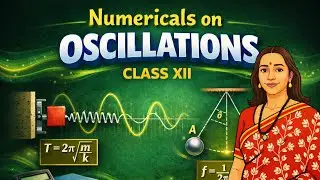 Class 12 physics  |  Oscillations| Important numericals | Chapter 5