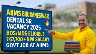 AIIMS Bhubaneswar MDS Oral Surgery Jobs 2025 🏛️ | ₹67,700 Pay + Allowances | BDS/MDS Eligible!