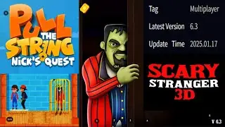 Pull The String Nick&rsquo;s Quest &ndash; Scary Stranger Latest Version 6 3 update time 17 Jan 2025
