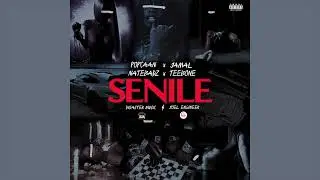 Popcaan x Jamal x Teebone x Natebadz - Senile (Official Audio)