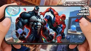 SEM ERROS! O ESPETACULAR HOMEM-ARANHA 2 PARA CELULAR! + 60FPS Full HD!