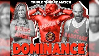 Ebony Angel V Charlie D V JC Sabotage - Triple Threat Match | Dominance 2025