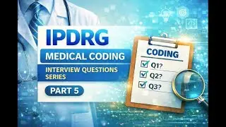 Top 250 Inpatient Coding Interview Questions  Part 5 | Master PCS & DRGs!