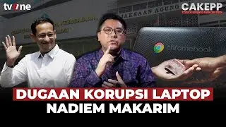Kasus Korupsi Chromebook Rp9,98 Triliun: Mirisnya Moralitas Pendidikan | CAKEPP