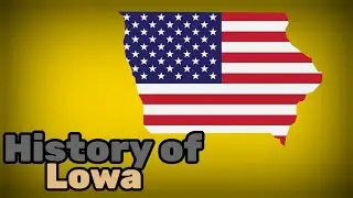History of Lowa, US State. History of America.