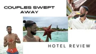 COUPLES SWEPT AWAY! NEGRIL, JAMAICA! (HOTEL REVIEW)