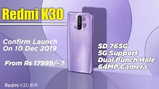 Redmi K30 Pro Launch Confirmed || Redmi K30 - Price, Launch Date, Snapdragon 765G, 64MP Camera