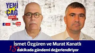 #CANLI 15+ dakikada gündem