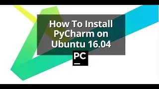 How to install Pycharm on Ubuntu