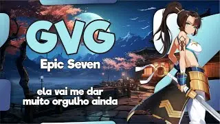 TENTEI USAR A HASOL - GVG DA SEGUNDA - 26/01 - EPIC SEVEN