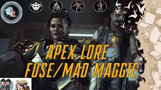 APEX LORE : L'histoire de FUSE et MAD MAGGIE, Une trahison et une romance &eacute;tonnante