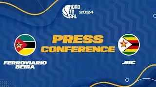 Ferroviario da Beira v JBC - Press Conference | Africa Champions Clubs ROAD TO B.A.L. 2024