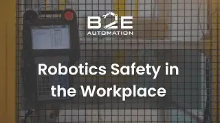 Robotics Safety in the Workplace