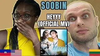 SOOBIN - HEYYY Reaction (Official MV) | FIRST TIME LISTENING TO SOOBIN