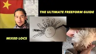 THE ULTIMATE FREEFORM GUIDE (MIXED LOCS) !