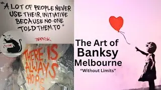 The Art of Banksy Without Limits Melbourne 2024 | Art Event Exhibition | Street Art Melbourne