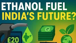 India&rsquo;s E20 Fuel Policy: Opportunities & Challenges | Case Study