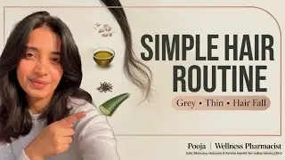 Simple Weekly Hair Care Routine (Premature Greying, Thin Hair & Hair Fall) for 30 plus Indian moms