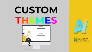 Installing Custom Themes on Neovim