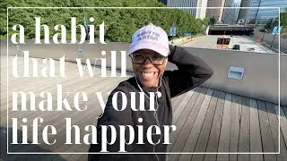 a habit that will make your life happier || STACEY FLOWERS