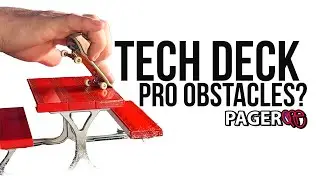 Tech Deck Pro Series Obstacles - Yes or No?