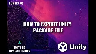 05 How to Export Unity Package File