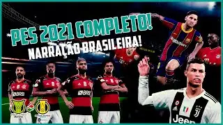 PES 2021 - 100% COMPLETO COM NARRA&Ccedil;&Atilde;O BRASILEIRA PARA PC!