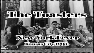 🏁  The Toasters - New York Fever , Live 1993 🏁