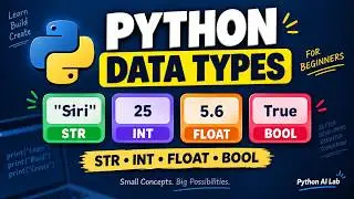 Python Data Types for Beginners | String, Int, Float & Boolean