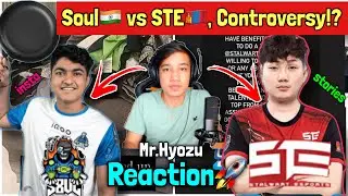 STE VS SOUL, International Controversy!?| MrHyozu Reacts On Insta Stories Of Soul & STE,Who's Right?