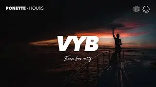 Ponette - Hours (Carl Louis Remix) x VYB