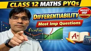 PYQs Differential an Implicit Functions | Maths 12 Most IMP PYQs