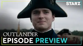 Outlander | 'The Battle of Saratoga is Here' Ep. 7 Preview | Season 7