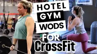 3 AMAZING Hotel Gym Workouts for CrossFitters (and a stop at CrossFit Mayhem 😬)